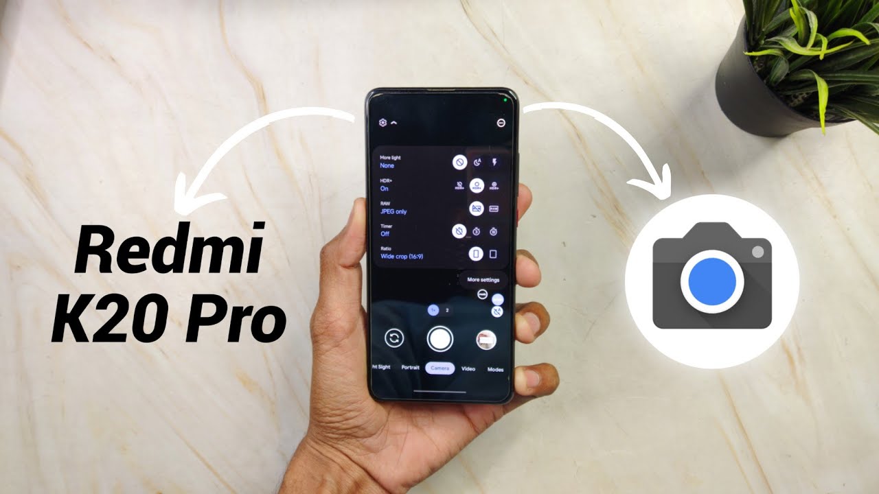 Best Google Camera for Redmi K20 Pro  - LMC 8.4 + Configs