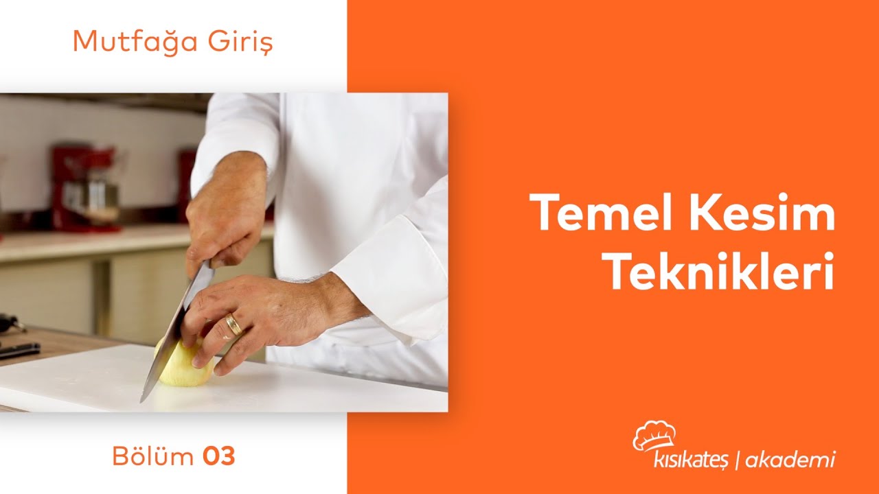 Temel Kesim Teknikleri #kısıkateşakademi #kısıkateşakademitv #gastronomi