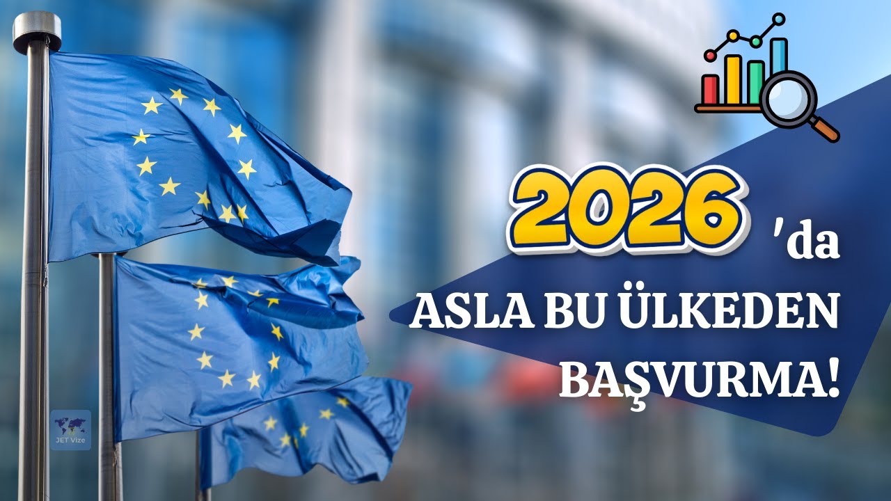 2026’da Vize Almak İçin Hangi Ülkeye Başvurmalı? (Güncel İstatistikler)