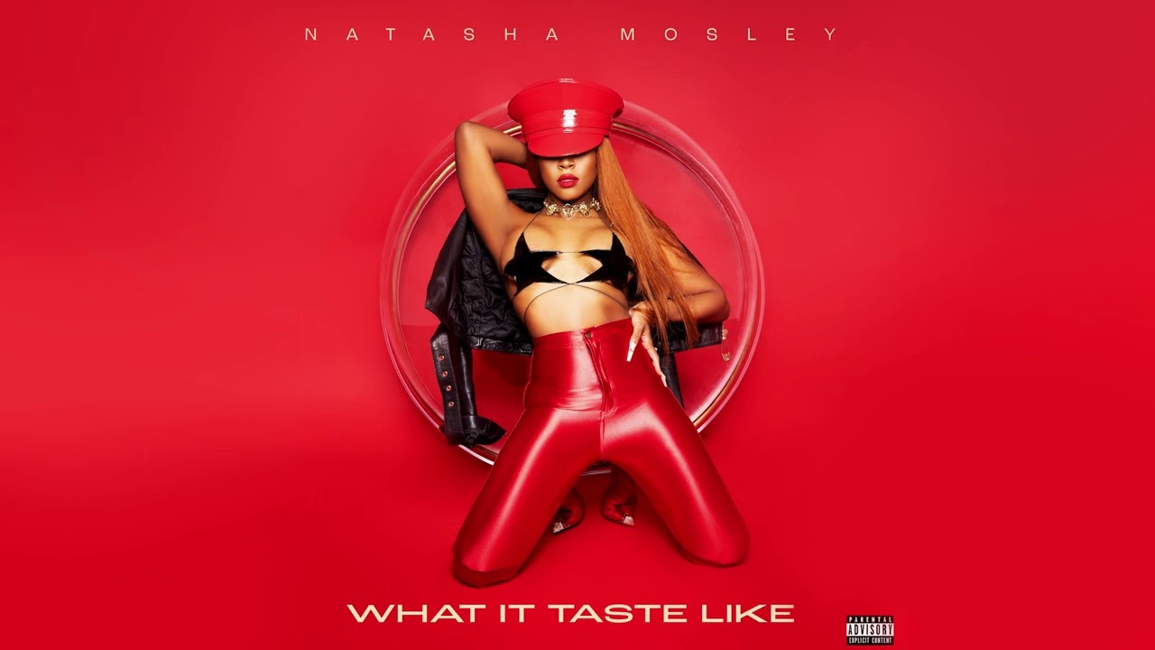 Natasha Mosley - What it Taste Like