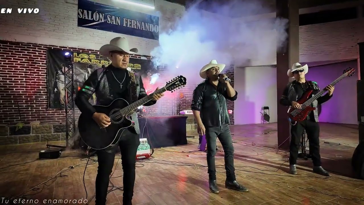 los farreños  del viejo feo ( TU ETERNO ENAMORADO)