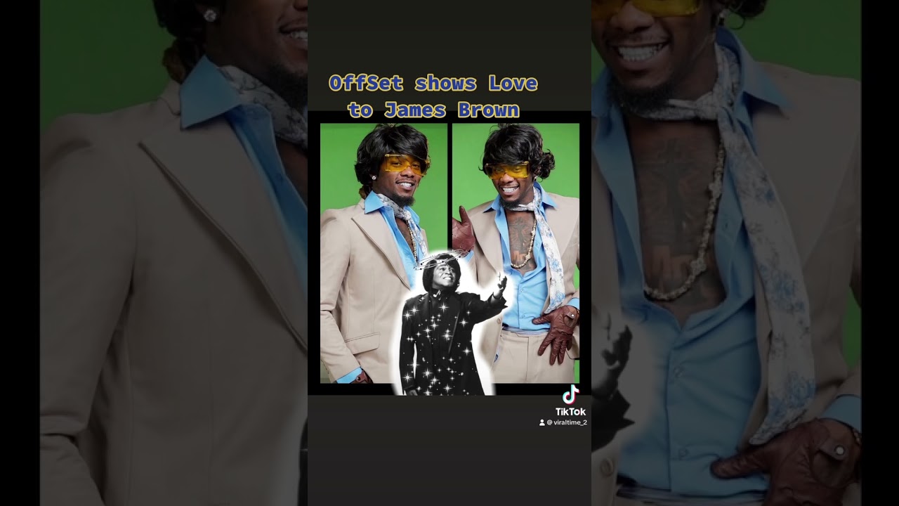 Offset shows Love to James Brown 