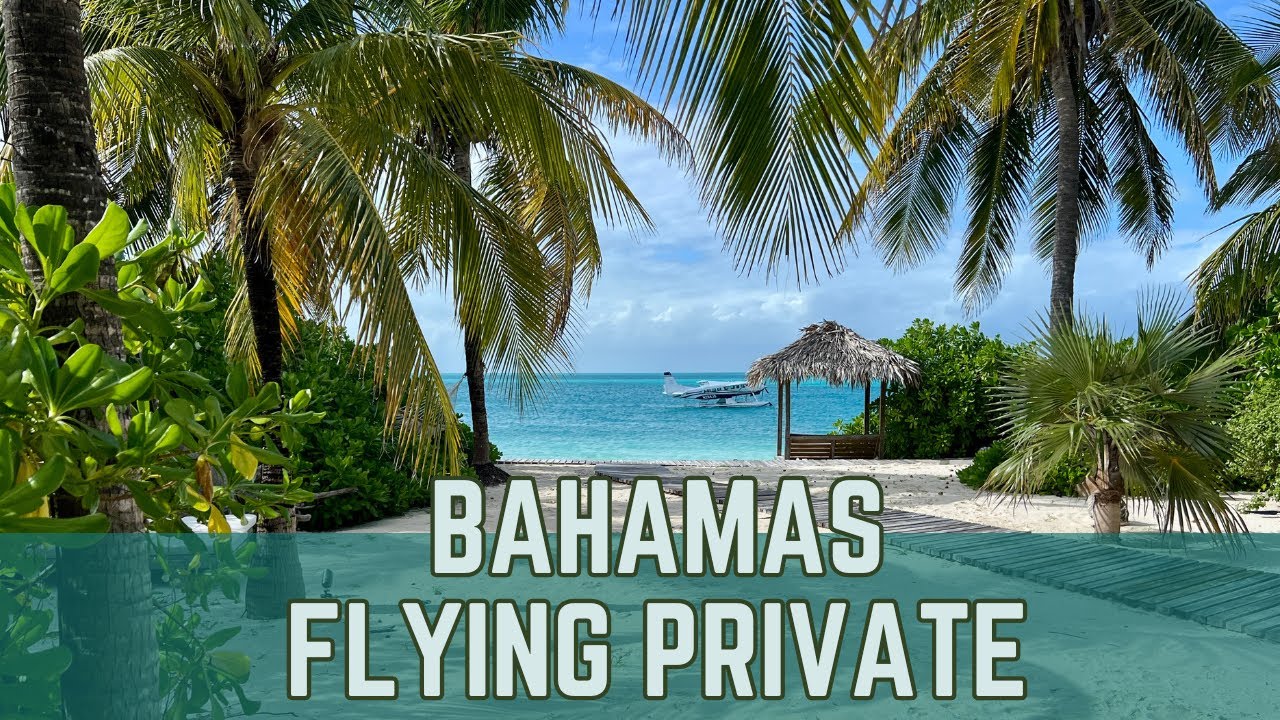Behind the Scenes: Flying Private to the Bahamas