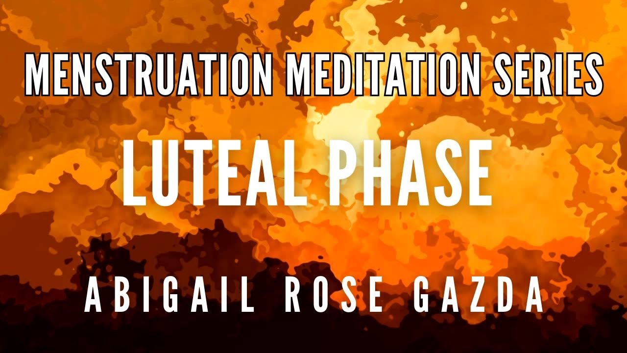 Luteal Phase Meditation | Support Your Mind & Body During Your Cycle