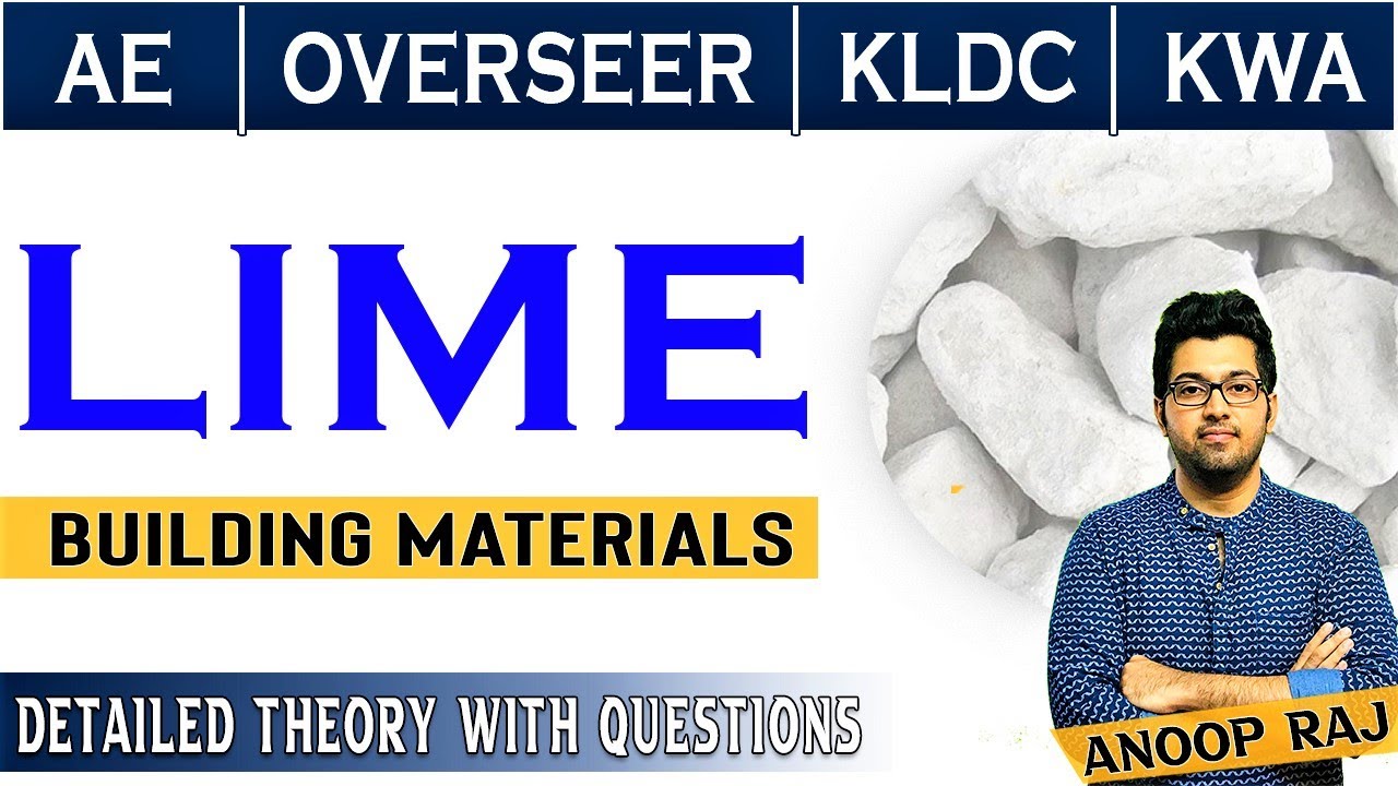 LIME || BUILDING MATERIALS || ASSISTAN ENGINEER || FIRST GRADE OVERSEER || KLDC|| KWA || ANOOP RAJ