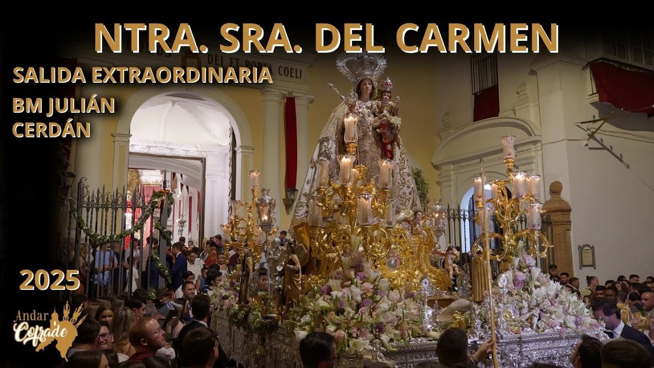 4K SALIDA EXTRAORDINARIA NTRA. SRA. DEL CARMEN - BM JULIÁN CERDÁN - SANLÚCAR 2025