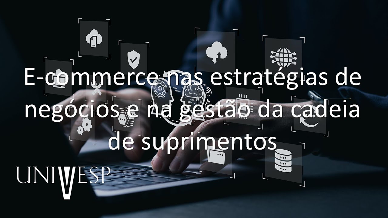 Gestão de Sistemas de Informação - E-commerce nas estratégias de negócios e na gestão da cadeia...
