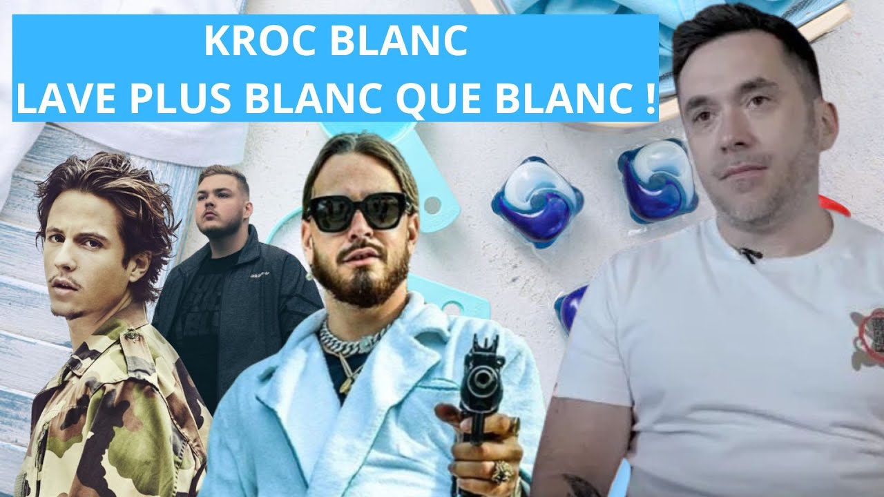 Kroc Blanc lave plus blanc que blanc !  [ Rap et prises de position #8.1 ]