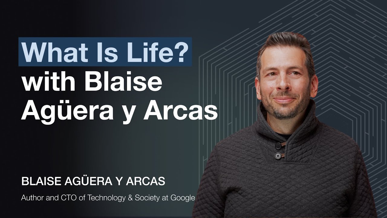 S5E2 // What Is Life? Round 2 with Blaise Agüera y Arcas
