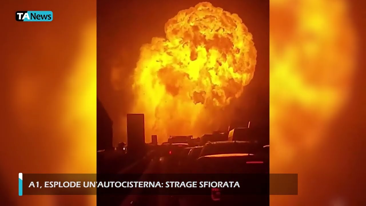A1, esplode un'autocisterna: strage sfiorata