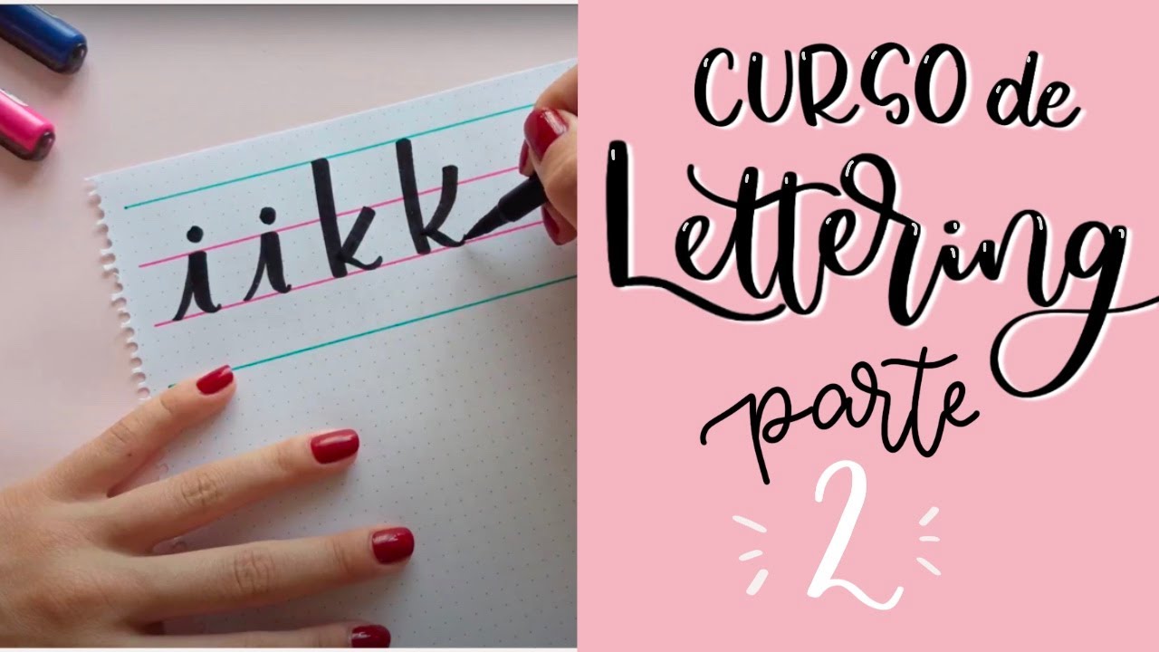 Curso de LETTERING para PRINCIPIANTES- 2/4