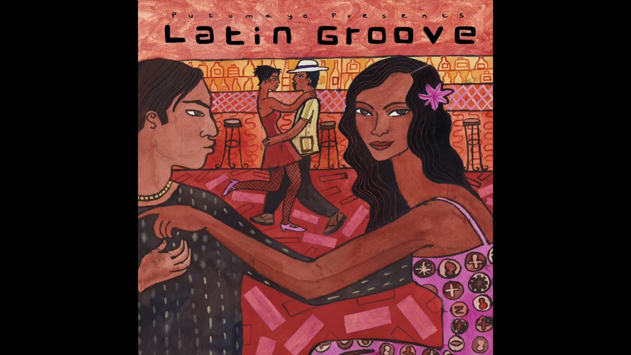 Latin Groove (Official Putumayo Version)