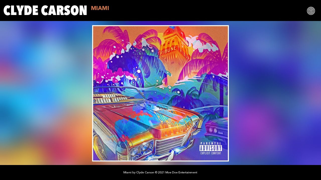 Clyde Carson - Miami (Audio)