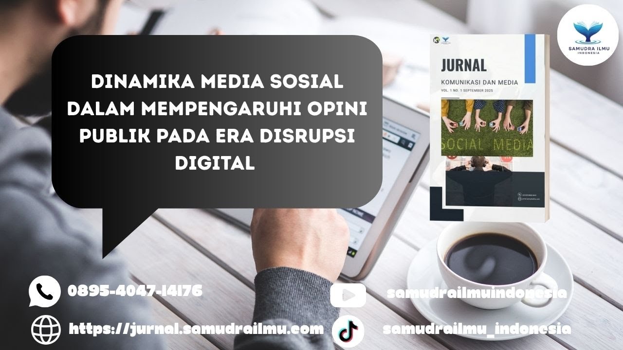 Dinamika Media Sosial dalam Mempengaruhi Opini Publik pada Era Disrupsi Digital