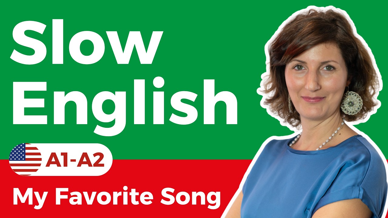 Ep. 27 - Slow English Listening for Beginners (A1-A2) | My Favorite Song