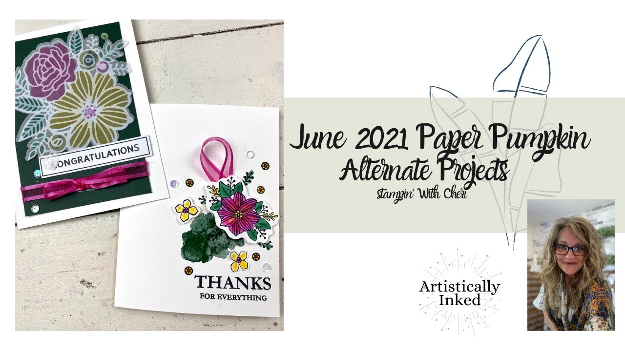 Gorgeous! June 21 Paper Pumpkin Alternates & Artistically Inked Ideas