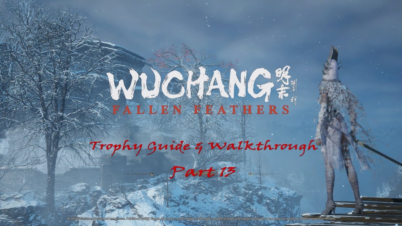 Wuchang Fallen Feathers - Part 13