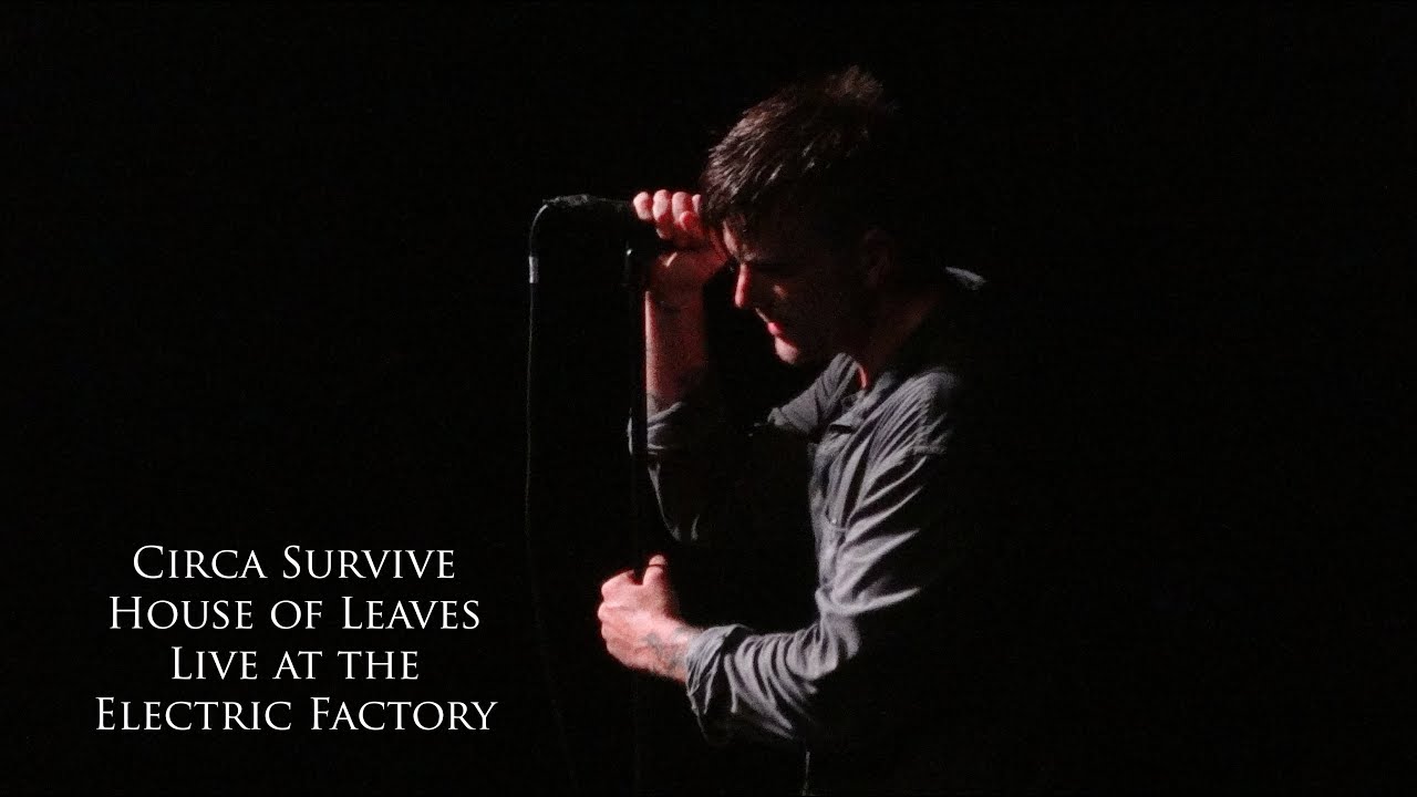 Circa Survive - House of Leaves (Live at the Electric Factory 11/27/15)