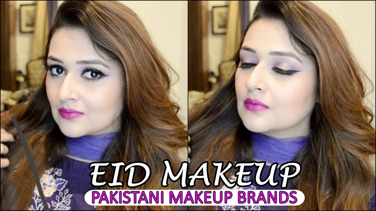 EID MAKEUP 2017 | PAKISTANI MAKEUP BRANDS