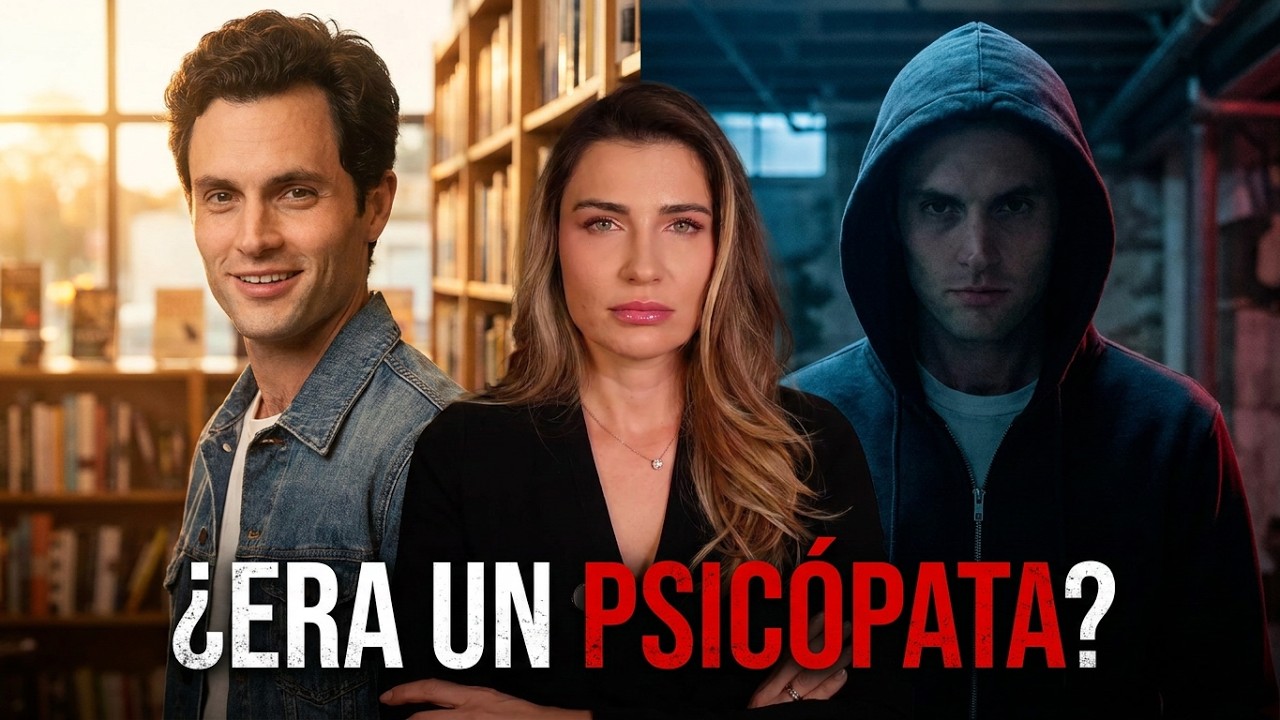 Psicóloga analiza a Joe Goldberg | Análisis psicológico profundo de You