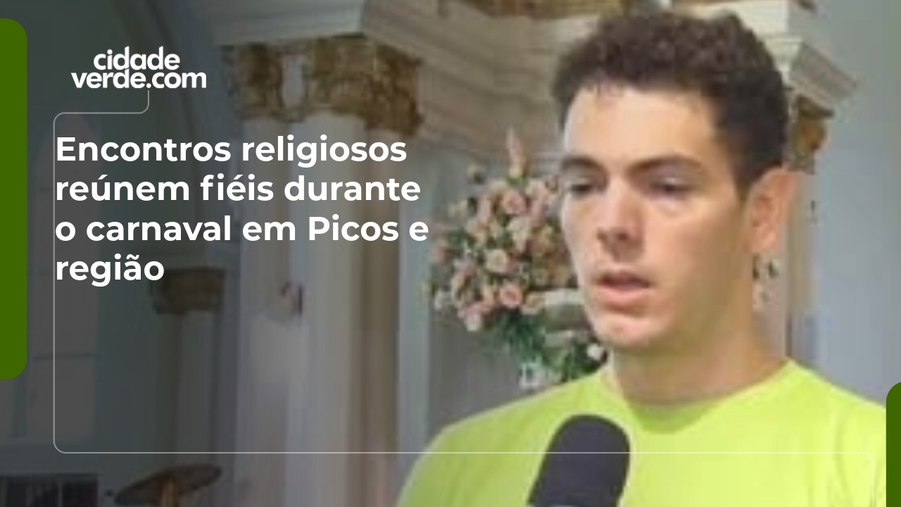 Encontros religiosos reúnem fiéis durante o carnaval em Picos e região