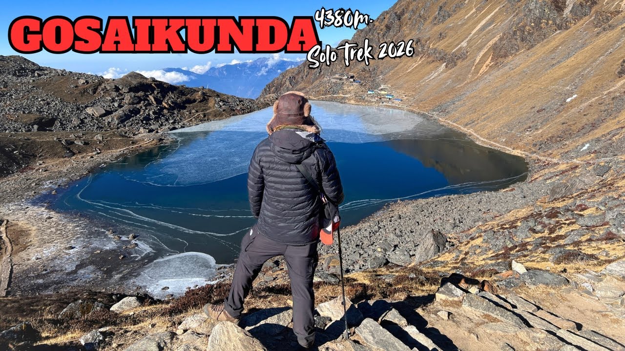 GOSAIKUNDA SOLO WINTER TREK 2026 VIA DHUNCHE . FULL GUIDE VIDEO