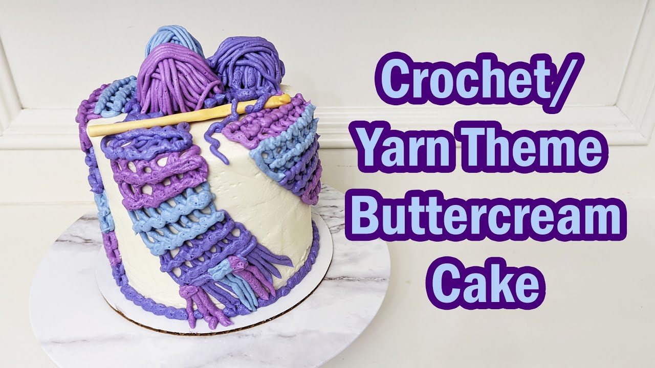 Crochet/ Yarn Theme Buttercream Cake
