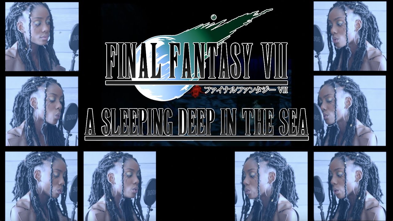 A Secret, Sleeping Deep in the Sea - Final Fantasy VII Acapella