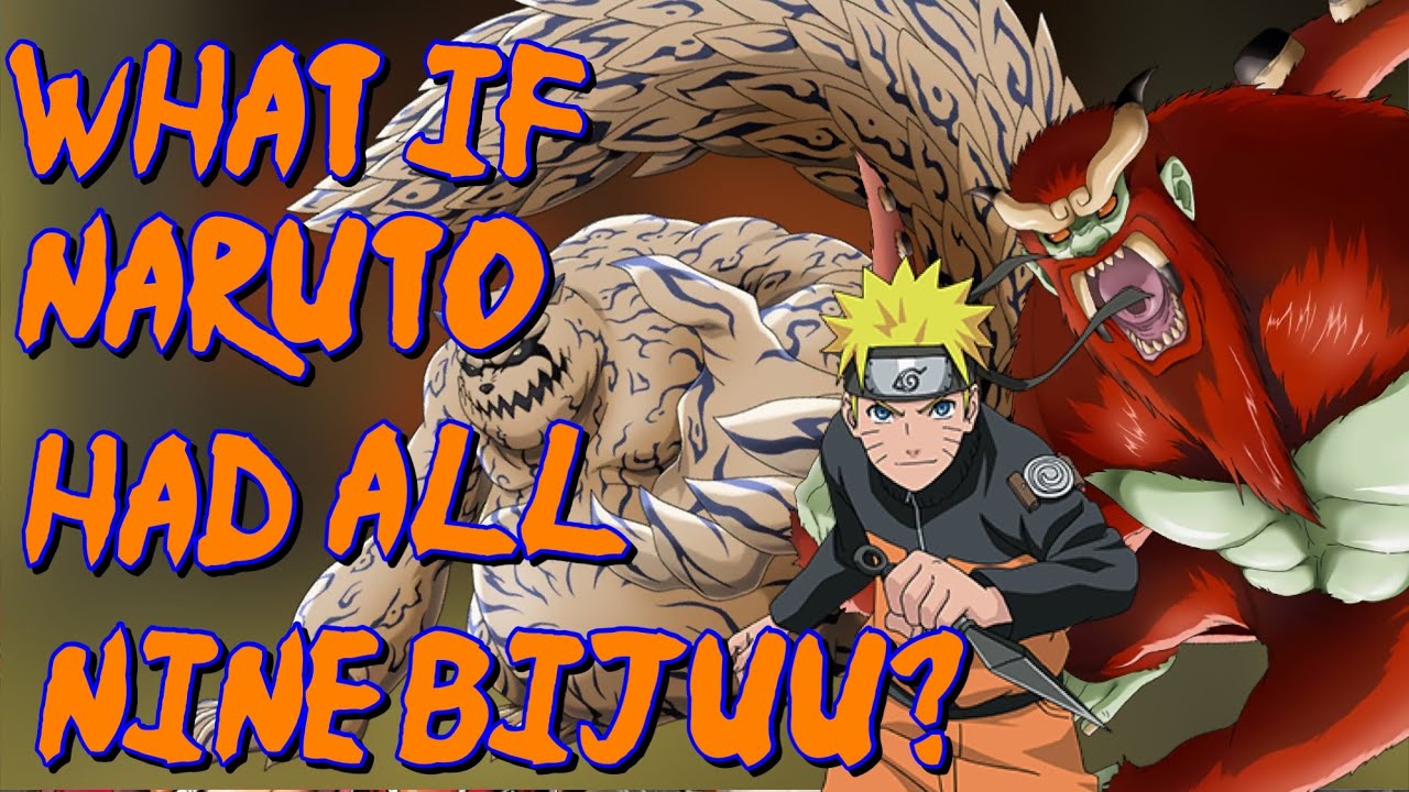 What If Naruto Had All Nine Bijuu? MOVIE