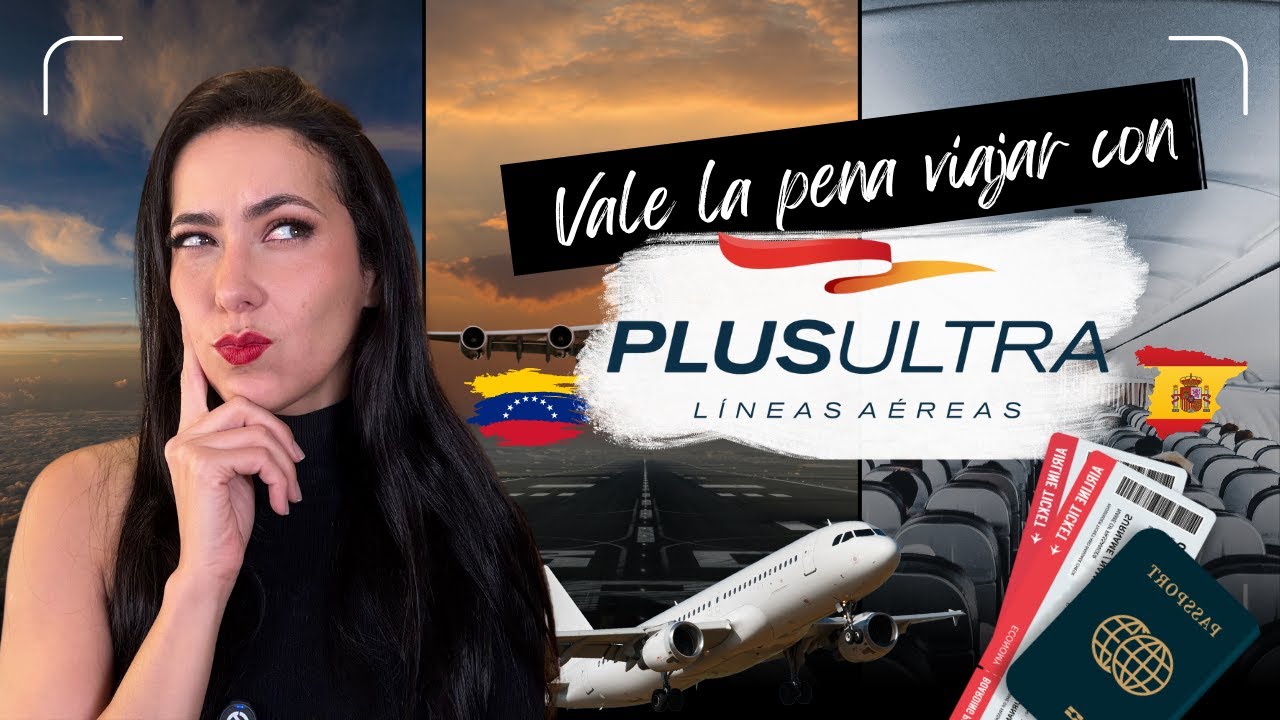 ✈️ ¿Vale la pena viajar con Plus Ultra? Lo bueno y lo malo