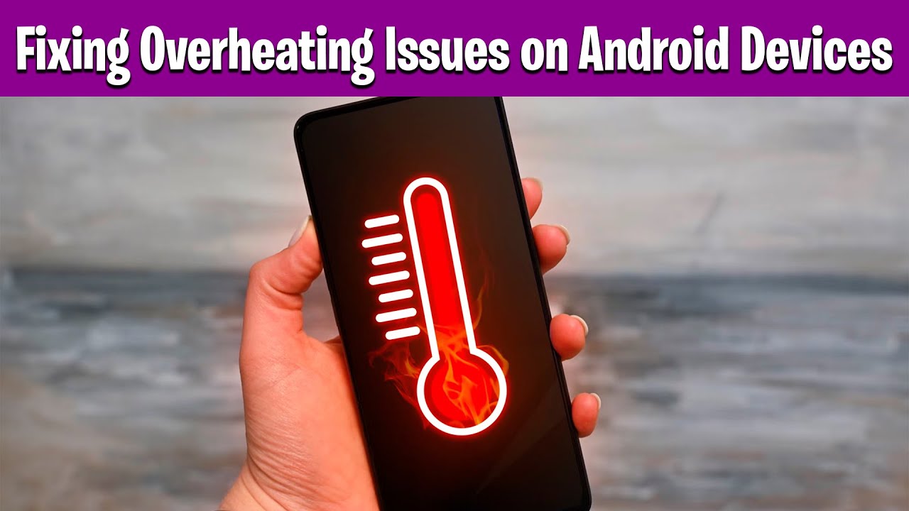 Устранение проблем с перегревом на устройствах Android