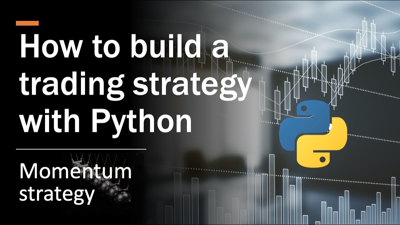 How to build a trading strategy [Momentum] with Python?