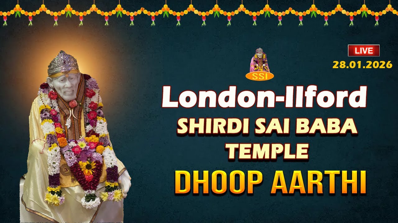 LIVE - London-Ilford Shirdi Saibaba Temple  Dhoop Arthi | இலண்டன் ஷீரடி சாய்பாபா