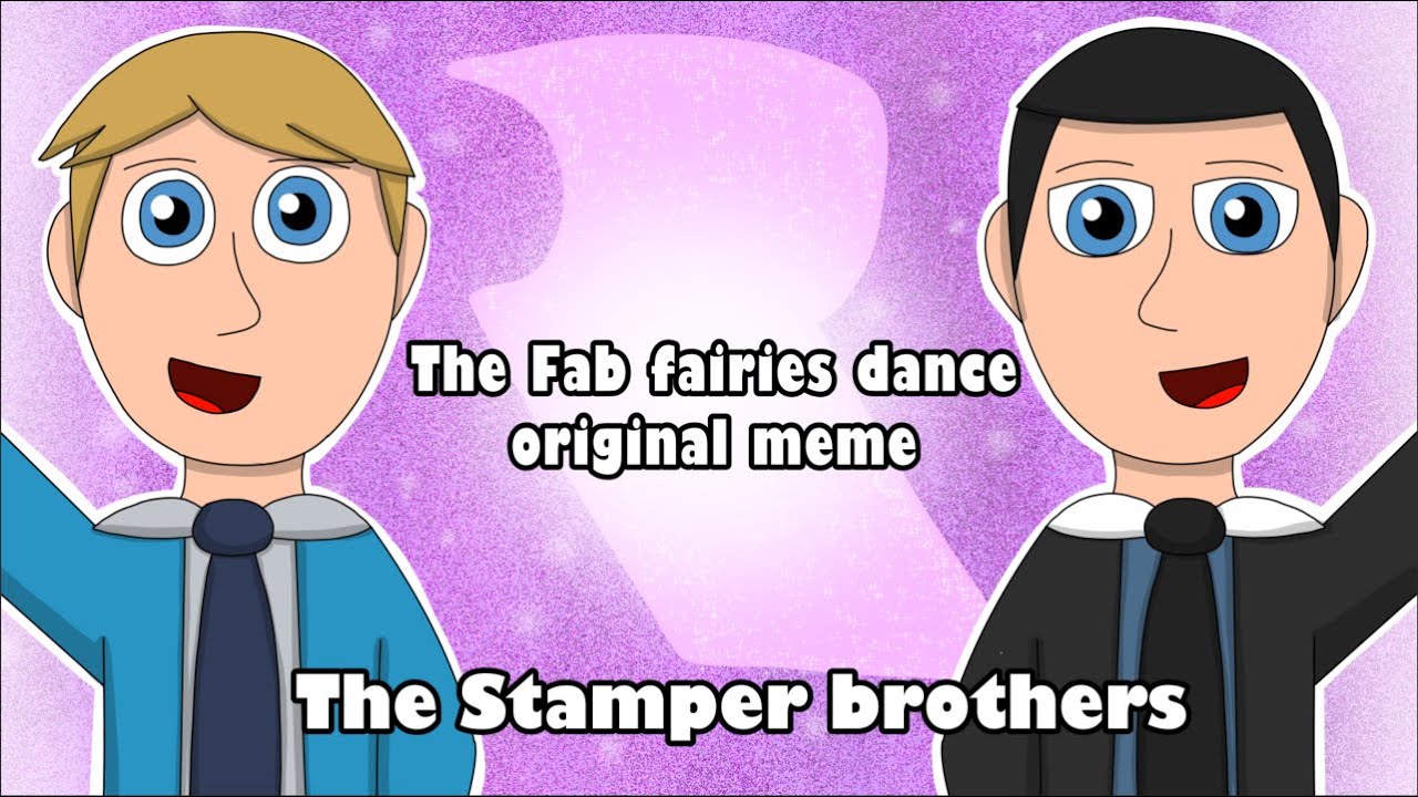 The fab fairies original meme - the Stamper brothers (flipaclip and 25 fps test)
