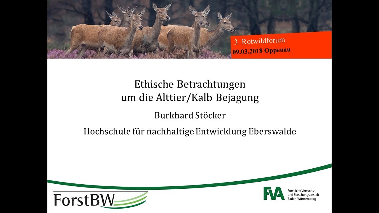 Ethische Betrachtungen um die Alttier/Kalb Bejagung - Burkhard St&ouml;cker (HNE)