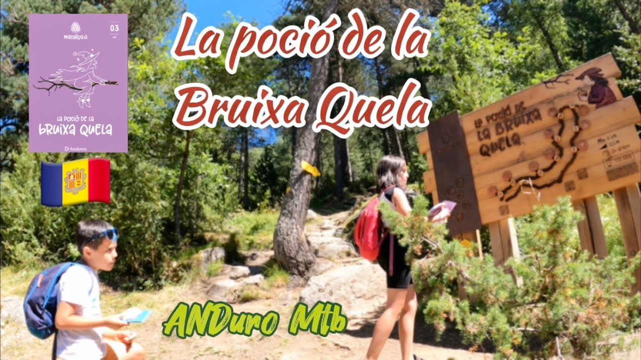 Andorra la Vella. Macarulla. La poció de la Bruixa Quela. ANDuro Mtb🇦🇩