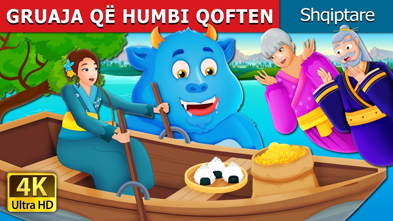 GRUAJA QË HUMBI QOFTEN | The Woman who lost her Dumpling Story in Albania | Albanian Fairy Tales