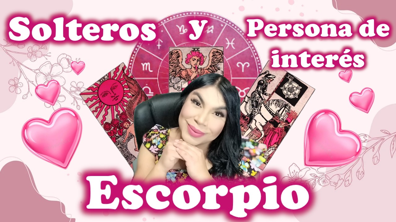 Escorpio Tu persona de interés te ama y estarán juntos, solteros nuevo amor y expareja también