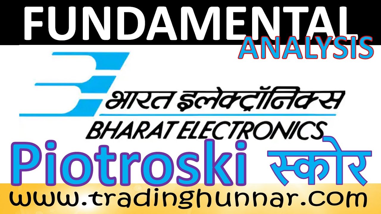 BEL Bharat Electronics Ltd BEL Share Fundamental Analysis Share Price Analysis Latest News Piotroski