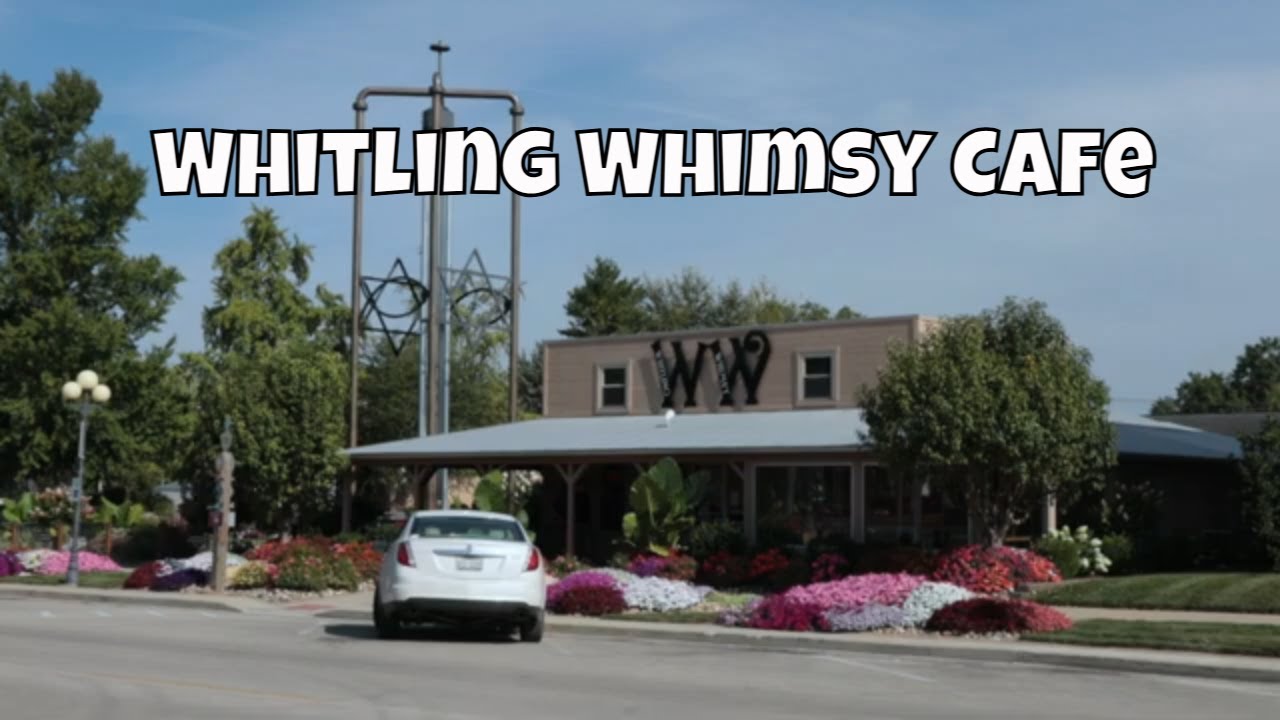 Whitling Whimsy Cafe: Charming Little Cafe with Big Flavors That No Longer Exists, Casey, Illinois