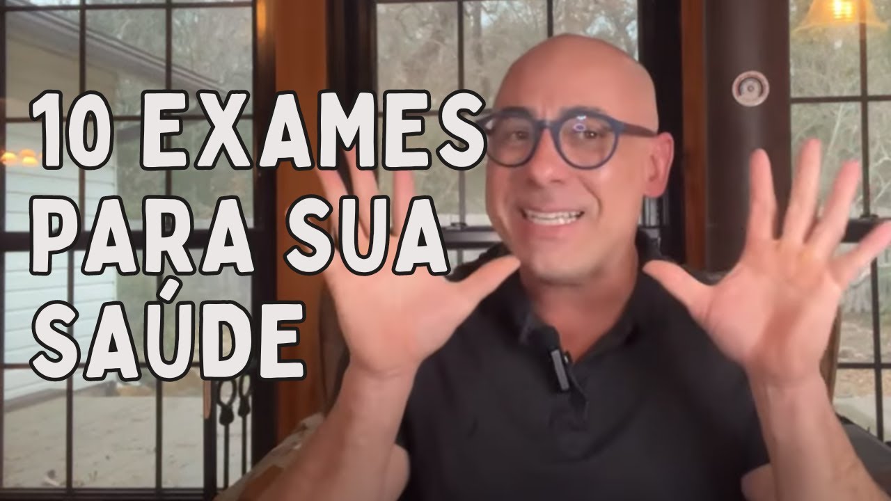 10 EXAMES QUE MOSTRAM QUE VOCÊ NÃO TEM SAÚDE | Dr Dayan Siebra