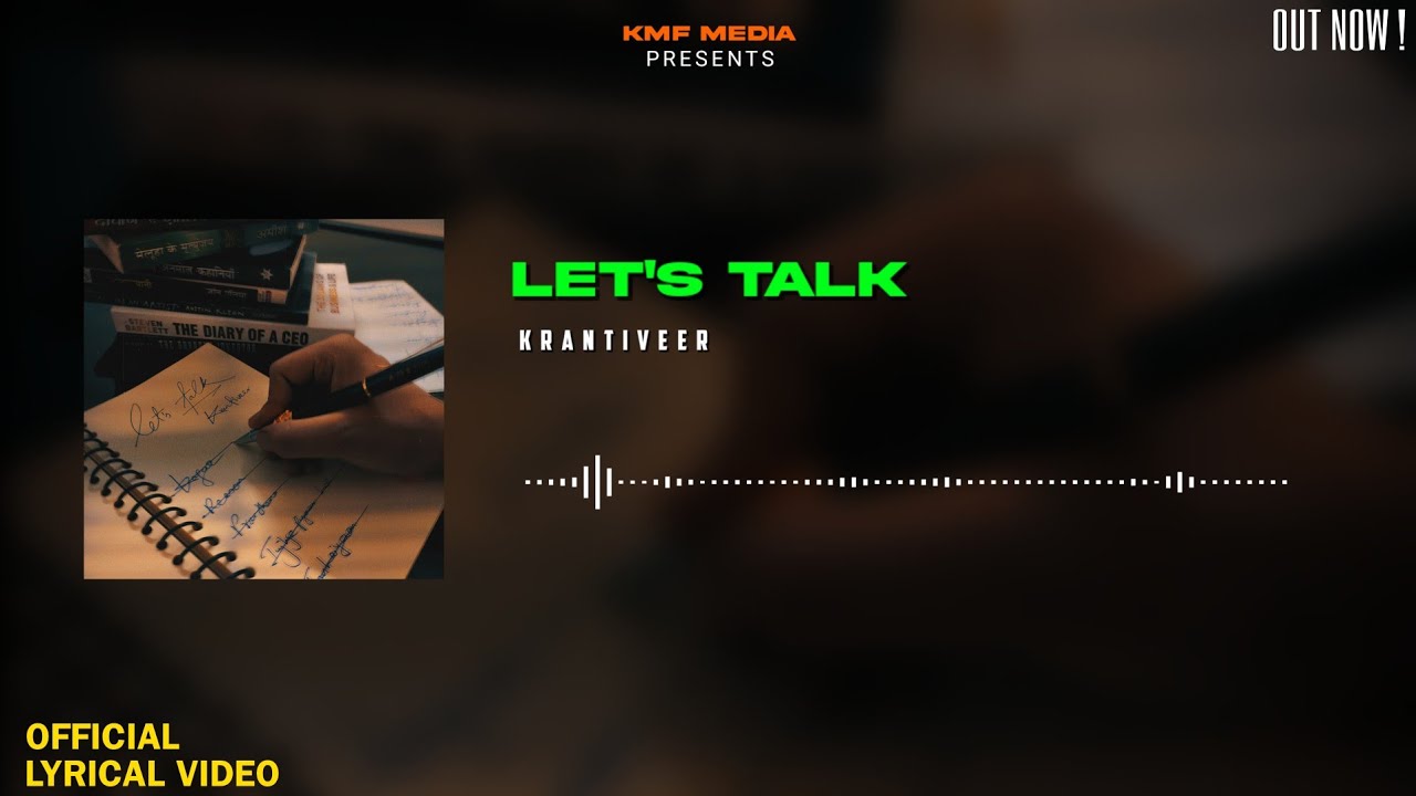 Let's Talk - Krantiveer | Official Lyric Video | Hindi hiphop Emo R&b song 2024