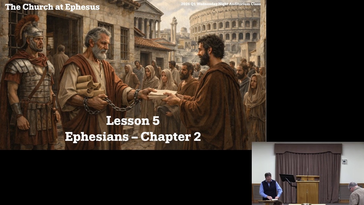 The Church at Ephesus L06 | Todd Forrest | 02-11-2026 Class