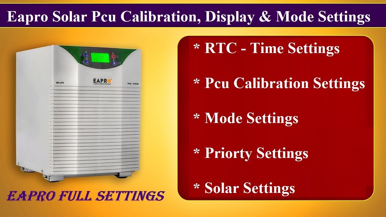 Eapro Solar Pcu Operations Training II Eapro Solar Pcu Calibration, Display & Mode Settings