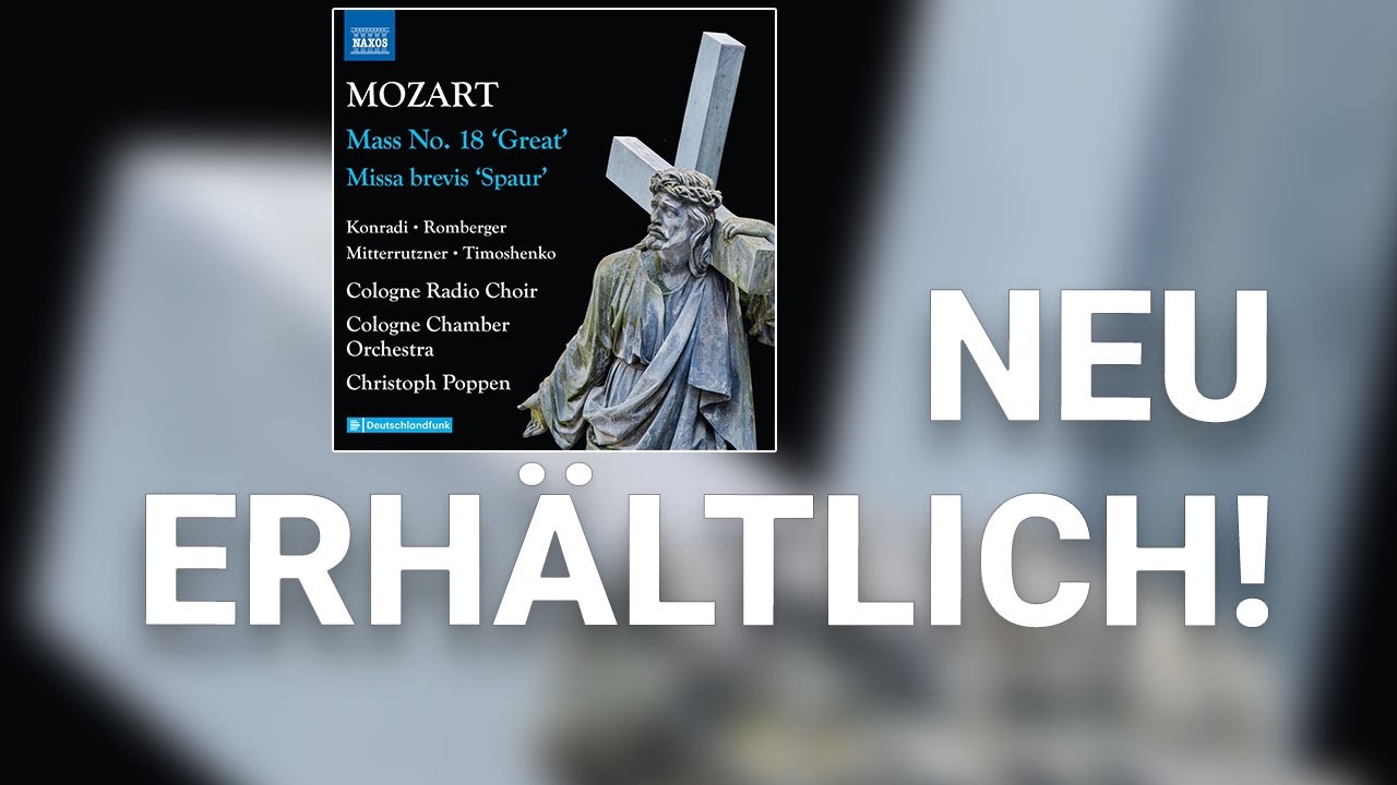 Mozart: Complete Masses, Vol. 2 – Mass No. 18 ‘Great’ • Missa brevis ‘Spaur’ (Auszug)