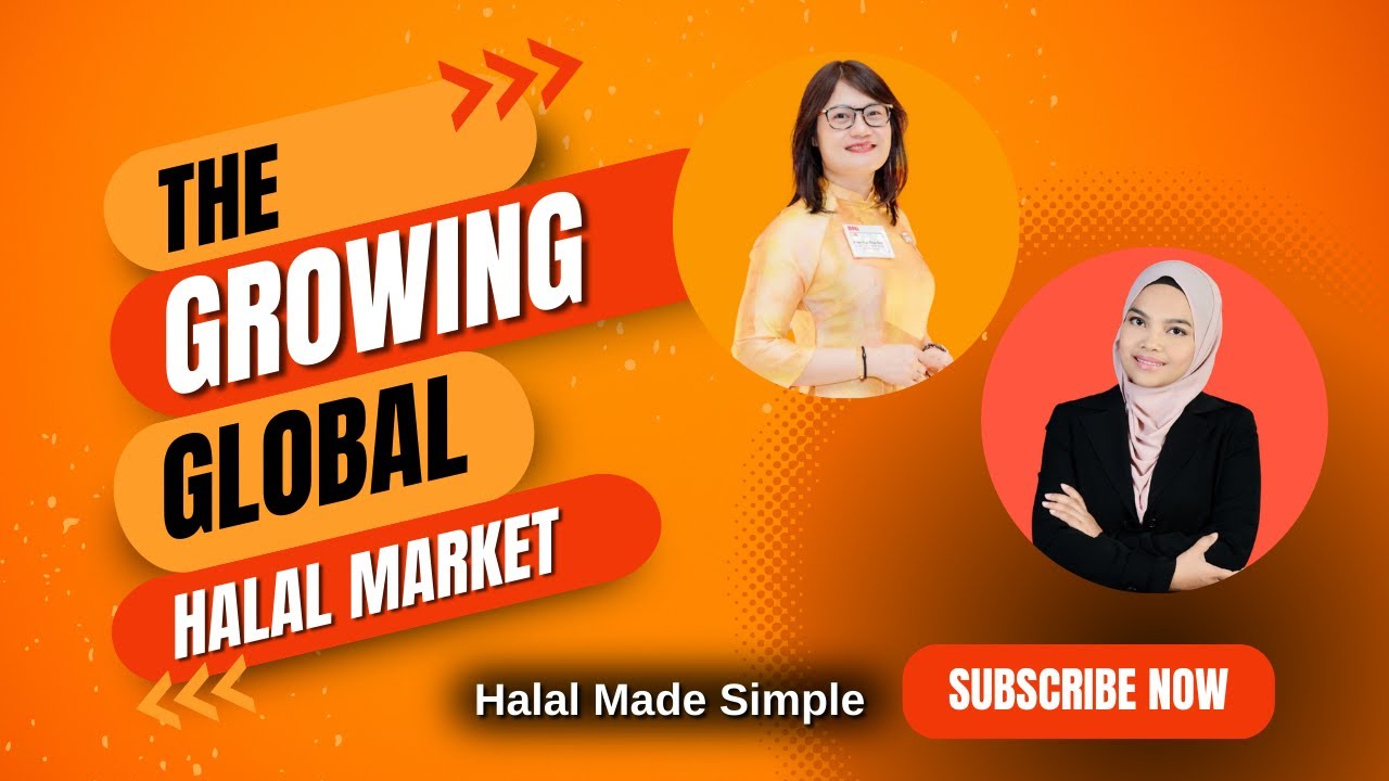 The Growing Global Halal Market | Halal Made Simple Ep. 2