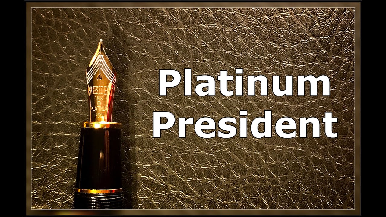 Platinum President Fountain Pen Unboxing and Review