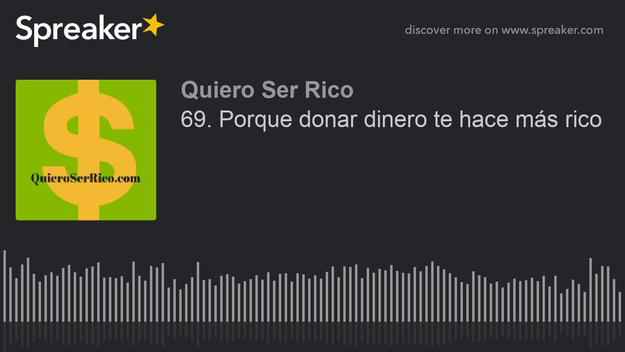 69. Porque donar dinero te hace m&aacute;s rico