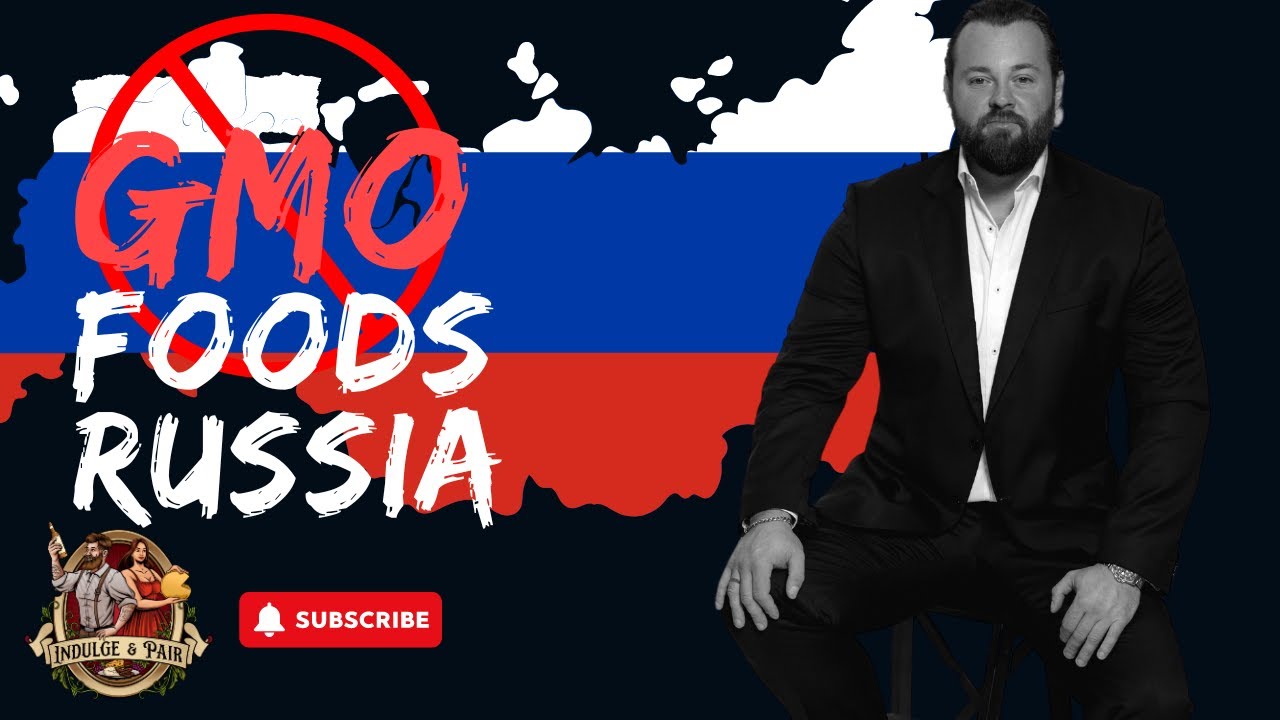 Why Russia Banned GMO Foods: Aussie compares foods.