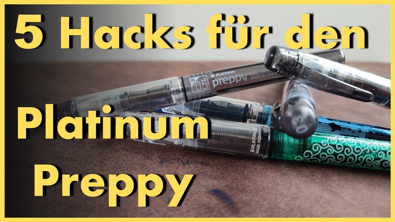 #091 5 Hacks für den Platinum Preppy - Review deutsch